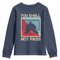 Ice Hockey Goalie Vintage Retro Gift Youth Sweatshirt You Shall Not Pass - Wonder Print Shop