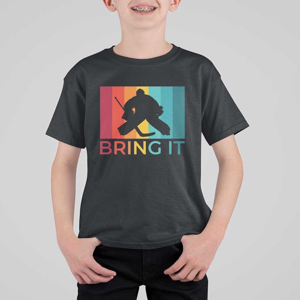 Vintage Ice Hockey Goalie T Shirt For Kid Bring It Quote Gift For Fan - Wonder Print Shop