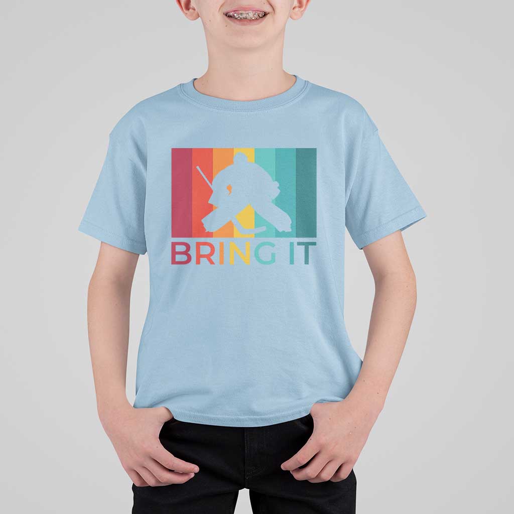 Vintage Ice Hockey Goalie T Shirt For Kid Bring It Quote Gift For Fan - Wonder Print Shop