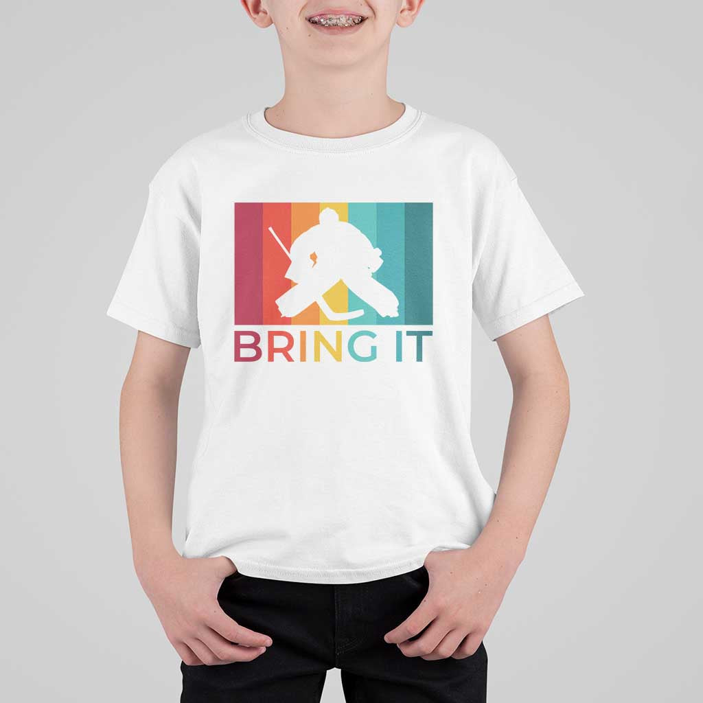 Vintage Ice Hockey Goalie T Shirt For Kid Bring It Quote Gift For Fan - Wonder Print Shop