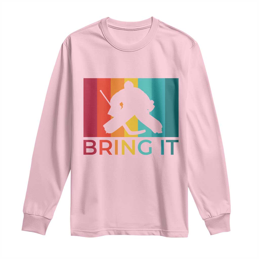 Vintage Ice Hockey Goalie Long Sleeve Shirt Bring It Quote Gift For Fan - Wonder Print Shop