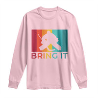 Vintage Ice Hockey Goalie Long Sleeve Shirt Bring It Quote Gift For Fan - Wonder Print Shop