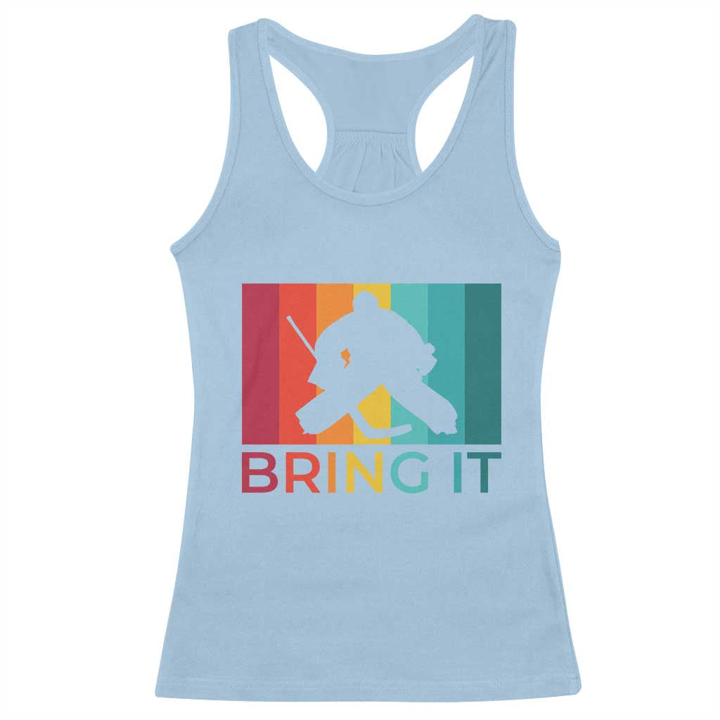 Vintage Ice Hockey Goalie Racerback Tank Top Bring It Quote Gift For Fan - Wonder Print Shop