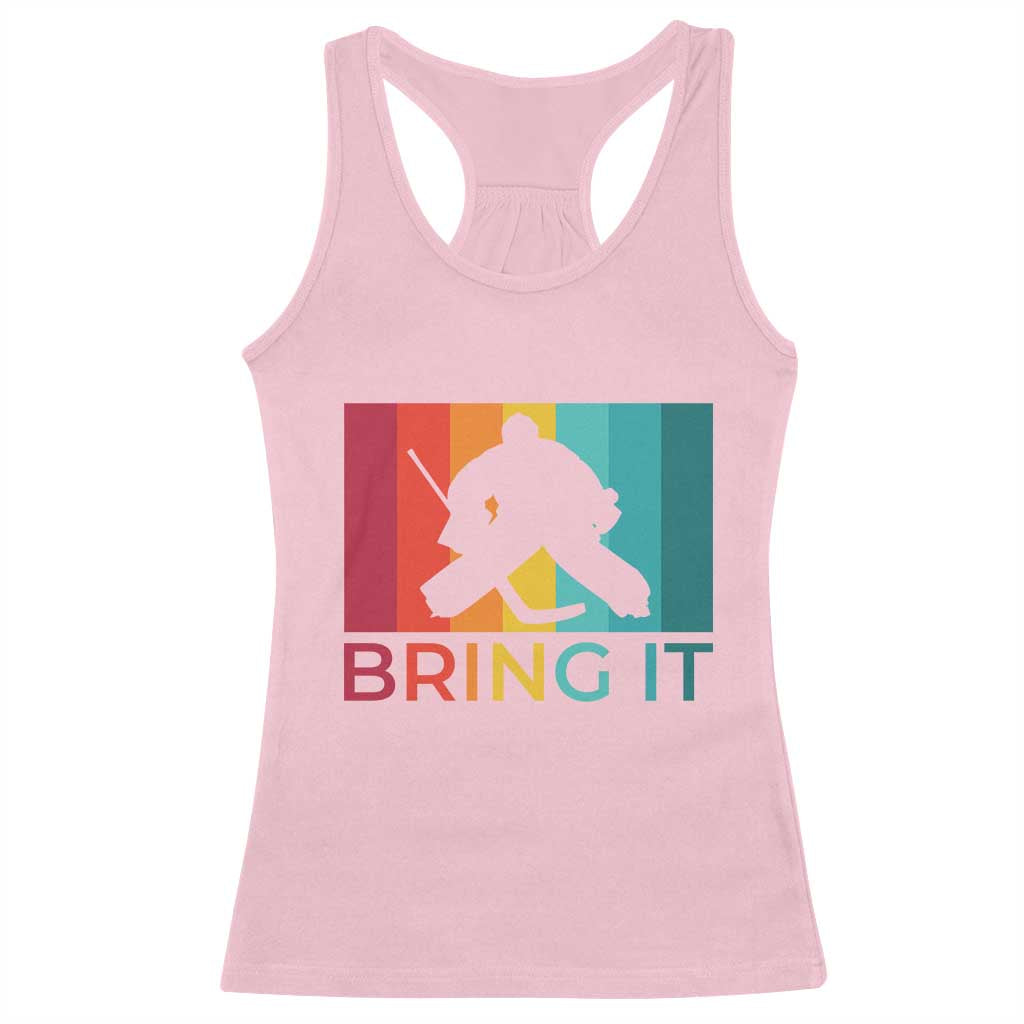 Vintage Ice Hockey Goalie Racerback Tank Top Bring It Quote Gift For Fan - Wonder Print Shop