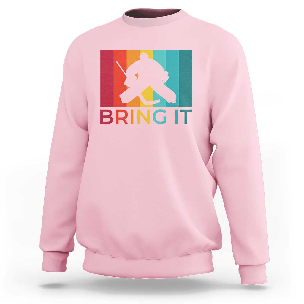 Vintage Ice Hockey Goalie Sweatshirt Bring It Quote Gift For Fan - Wonder Print Shop