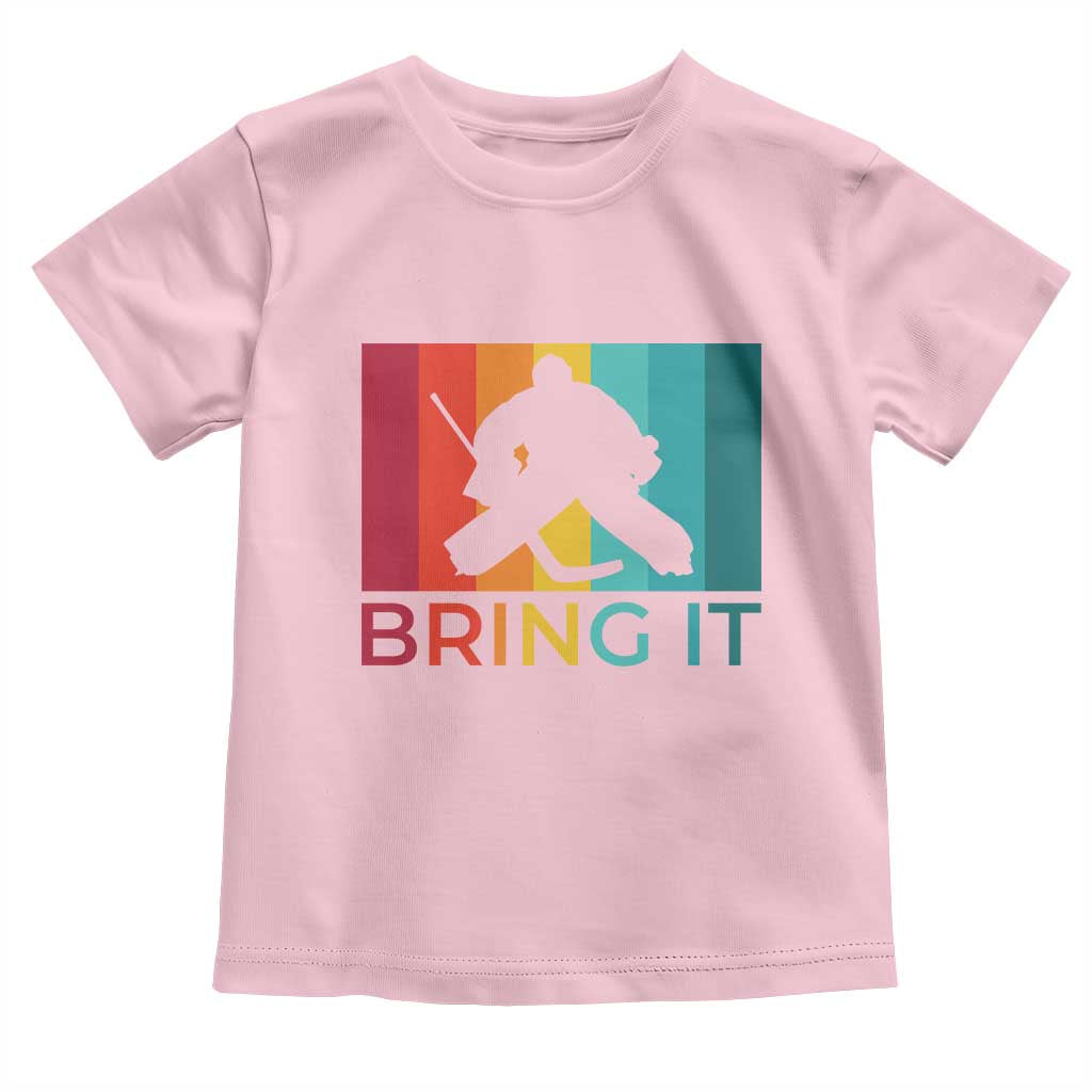 Vintage Ice Hockey Goalie Toddler T Shirt Bring It Quote Gift For Fan - Wonder Print Shop