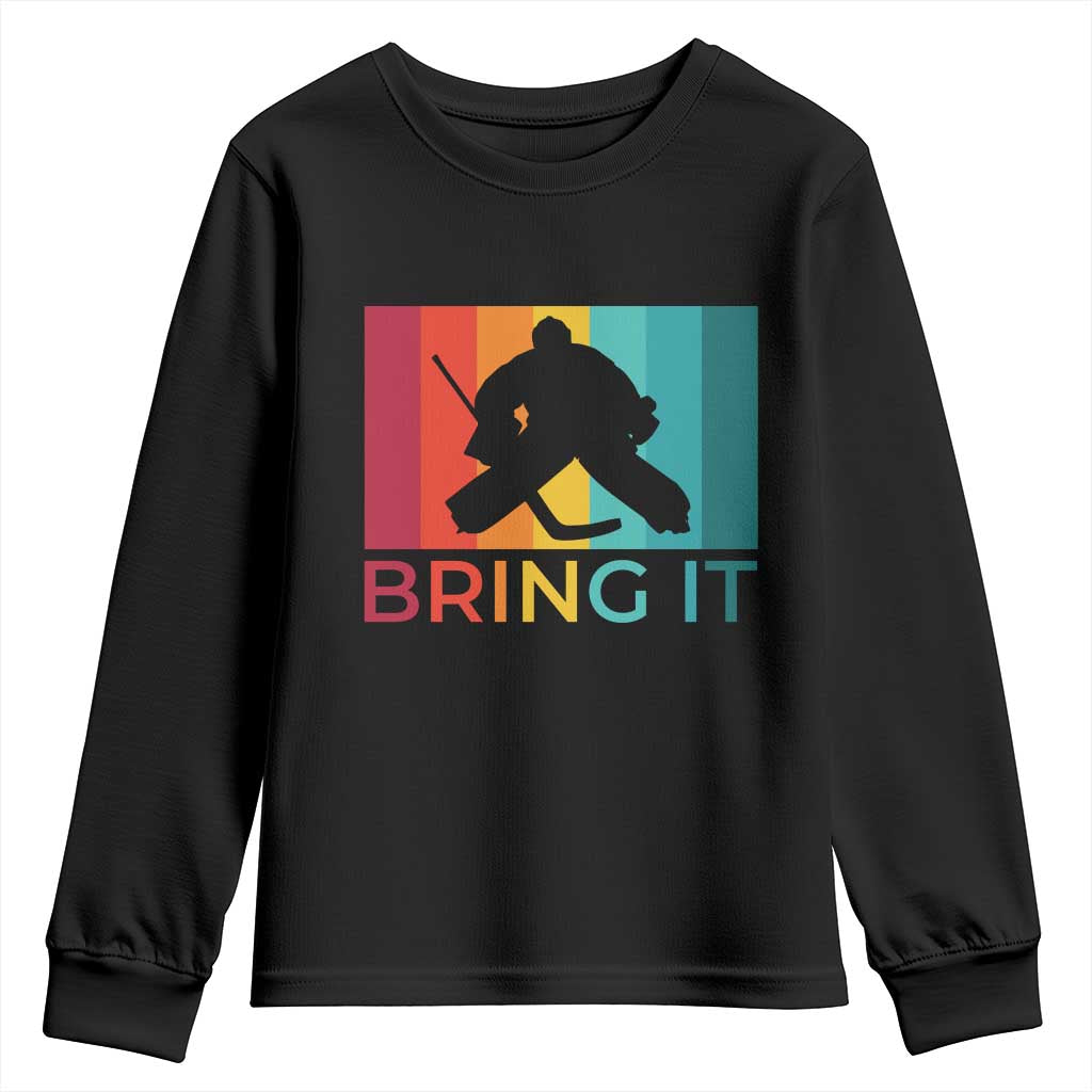 Vintage Ice Hockey Goalie Youth Sweatshirt Bring It Quote Gift For Fan - Wonder Print Shop