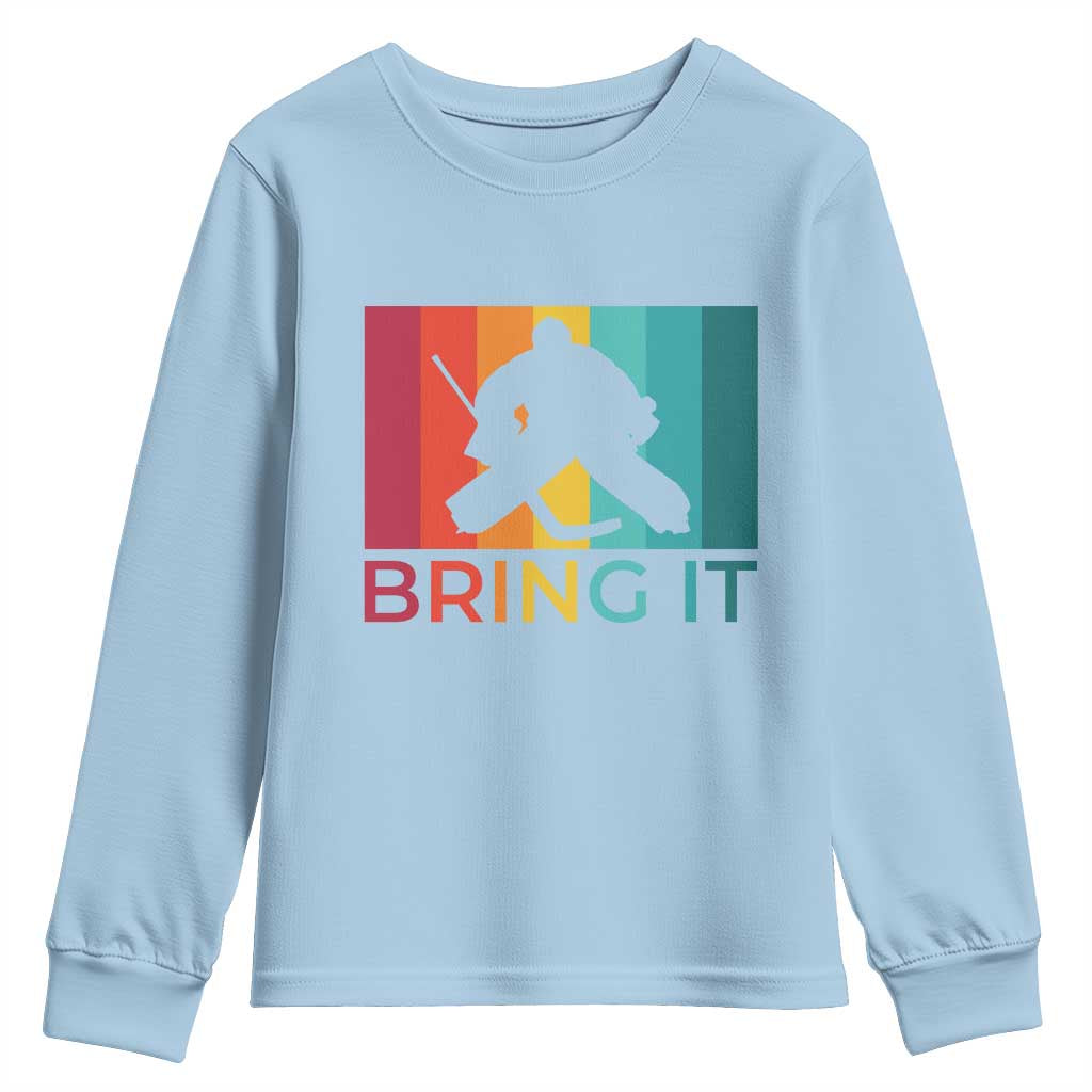 Vintage Ice Hockey Goalie Youth Sweatshirt Bring It Quote Gift For Fan - Wonder Print Shop