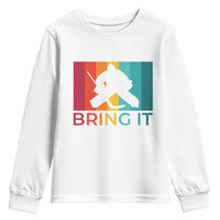 Vintage Ice Hockey Goalie Youth Sweatshirt Bring It Quote Gift For Fan - Wonder Print Shop