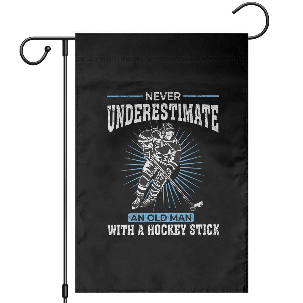 Never Underestimate An Old Man With A Hockey Stick Garden Flag Ice Hockey Gift - Wonder Print Shop