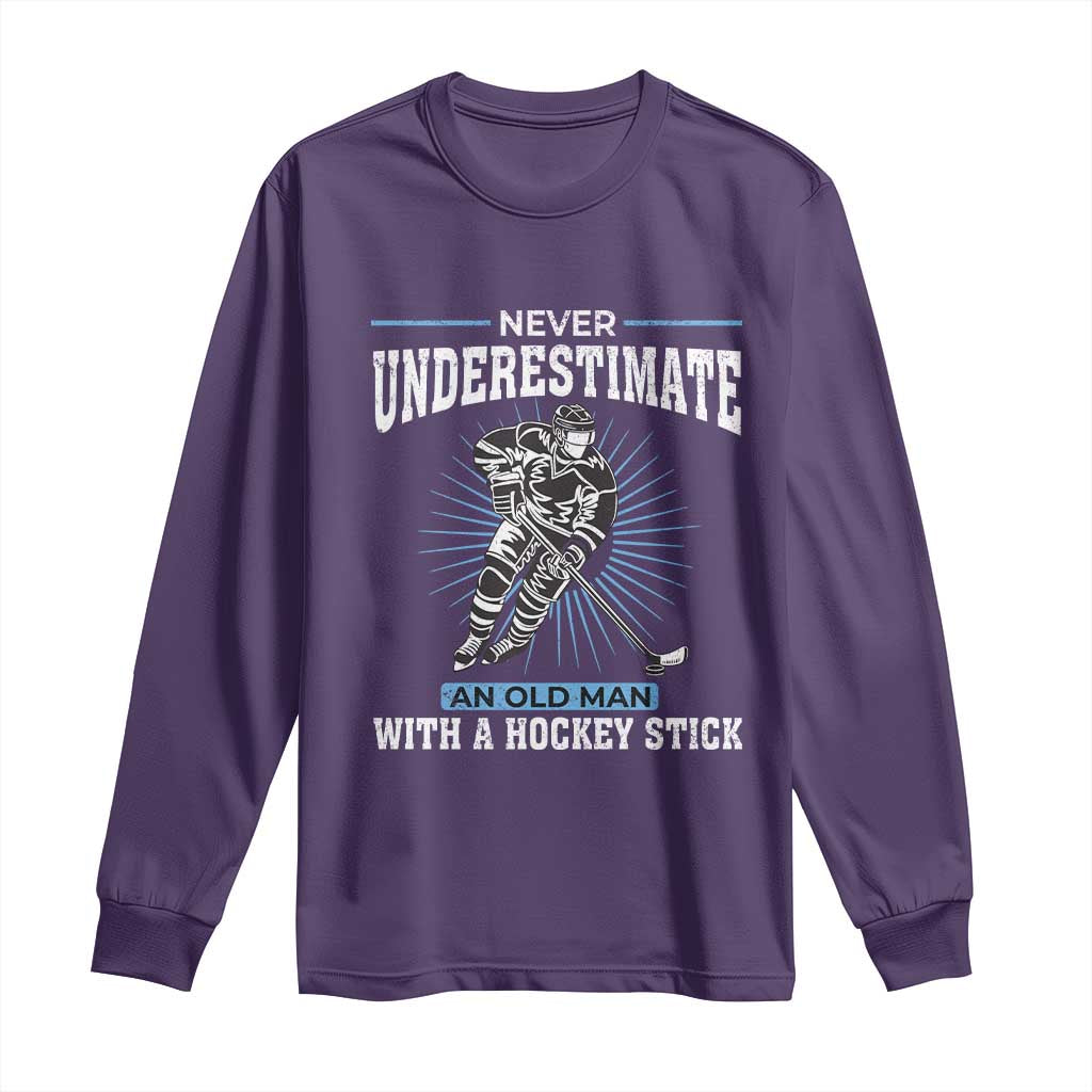 Never Underestimate An Old Man With A Hockey Stick Long Sleeve Shirt Ice Hockey Gift - Wonder Print Shop