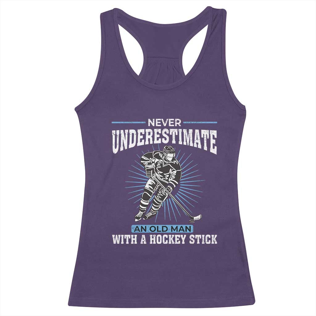 Never Underestimate An Old Man With A Hockey Stick Racerback Tank Top Ice Hockey Gift - Wonder Print Shop
