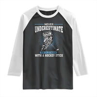 Never Underestimate An Old Man With A Hockey Stick Raglan Shirt Ice Hockey Gift - Wonder Print Shop