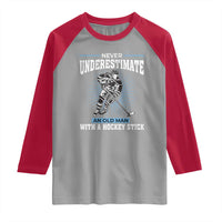 Never Underestimate An Old Man With A Hockey Stick Raglan Shirt Ice Hockey Gift - Wonder Print Shop