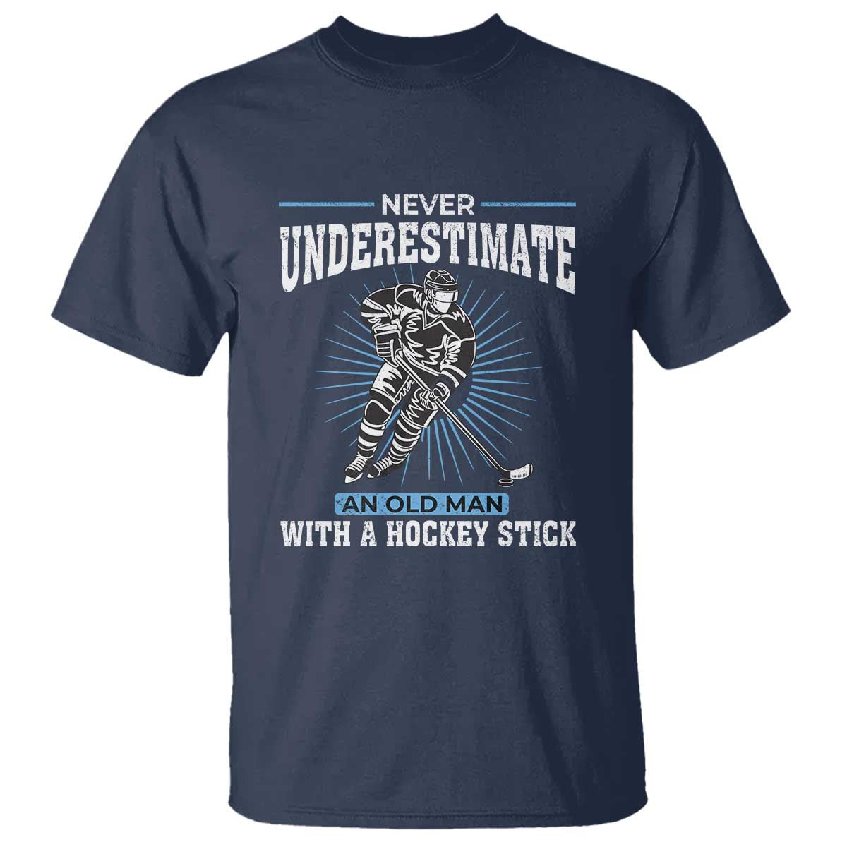 Never Underestimate An Old Man With A Hockey Stick T Shirt Ice Hockey Gift - Wonder Print Shop