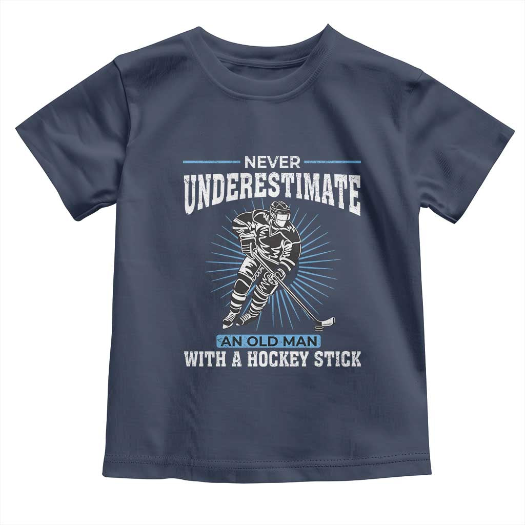 Never Underestimate An Old Man With A Hockey Stick Toddler T Shirt Ice Hockey Gift - Wonder Print Shop