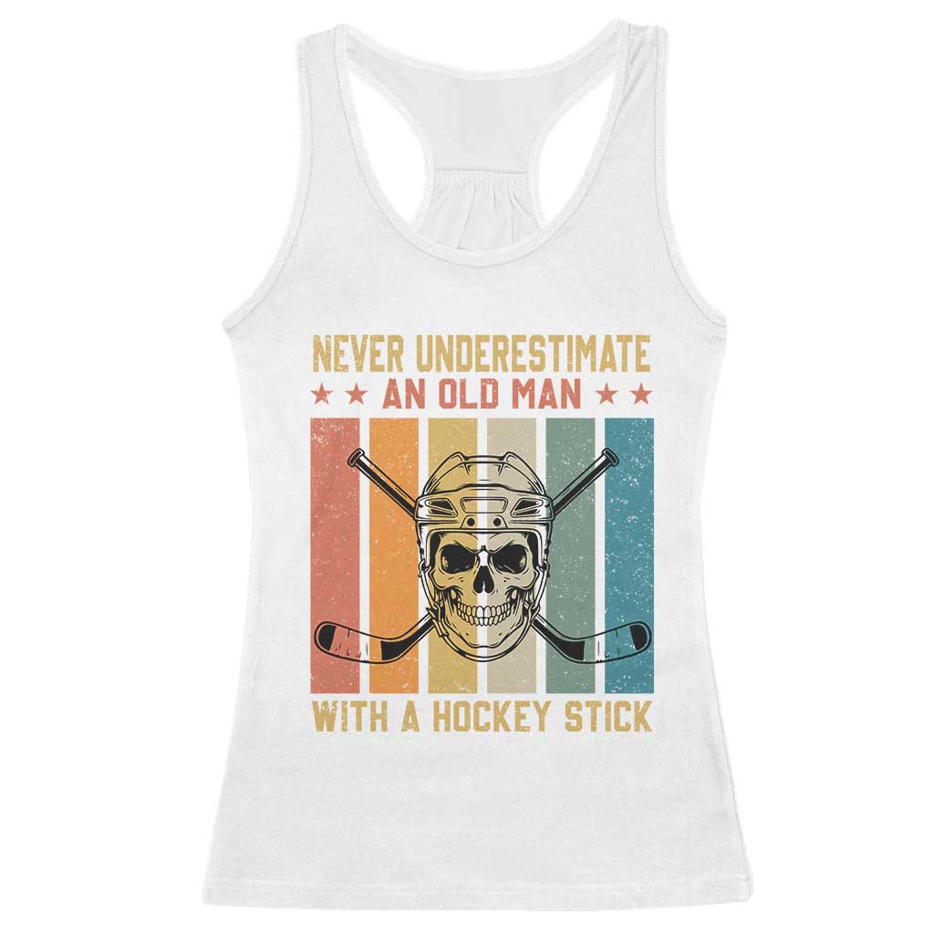 Retro Ice Hockey Player Racerback Tank Top Funny Never Underestimate An Old Man - Wonder Print Shop