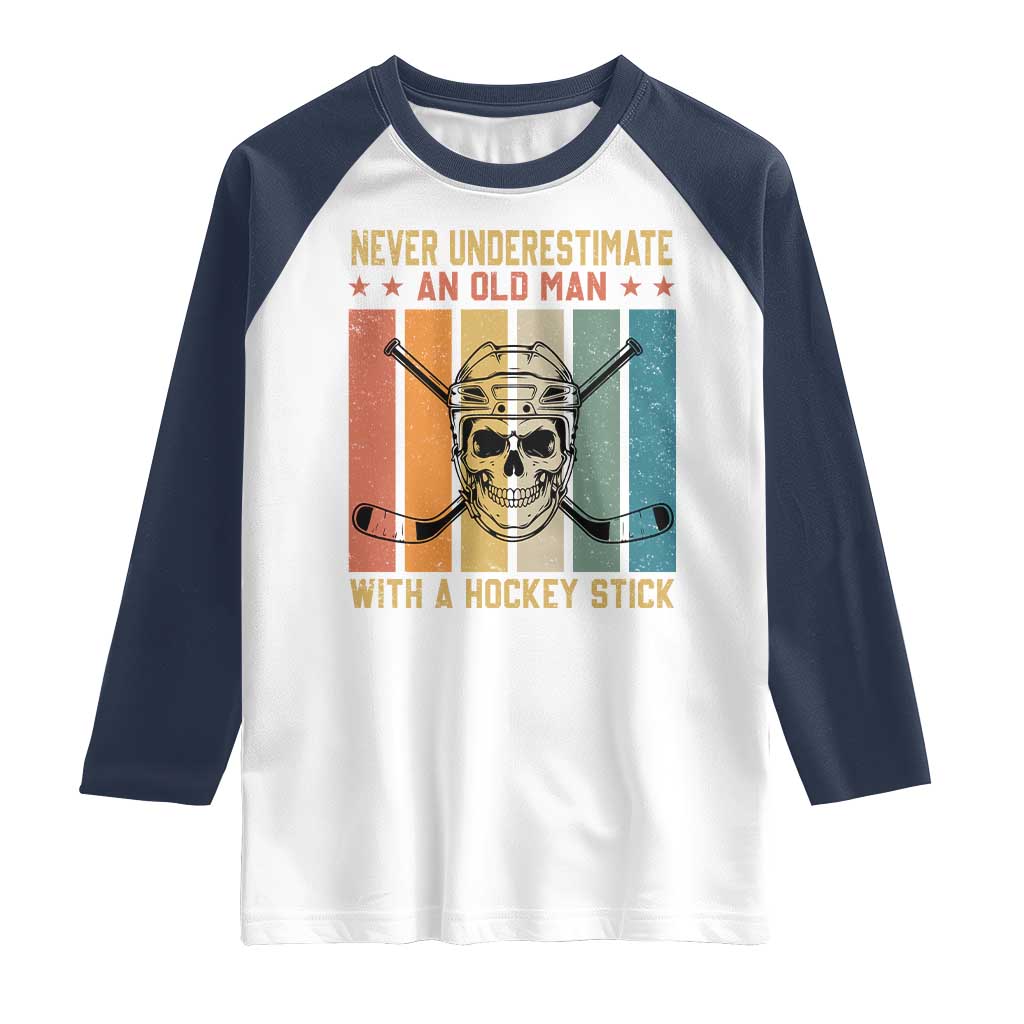 Retro Ice Hockey Player Raglan Shirt Funny Never Underestimate An Old Man - Wonder Print Shop