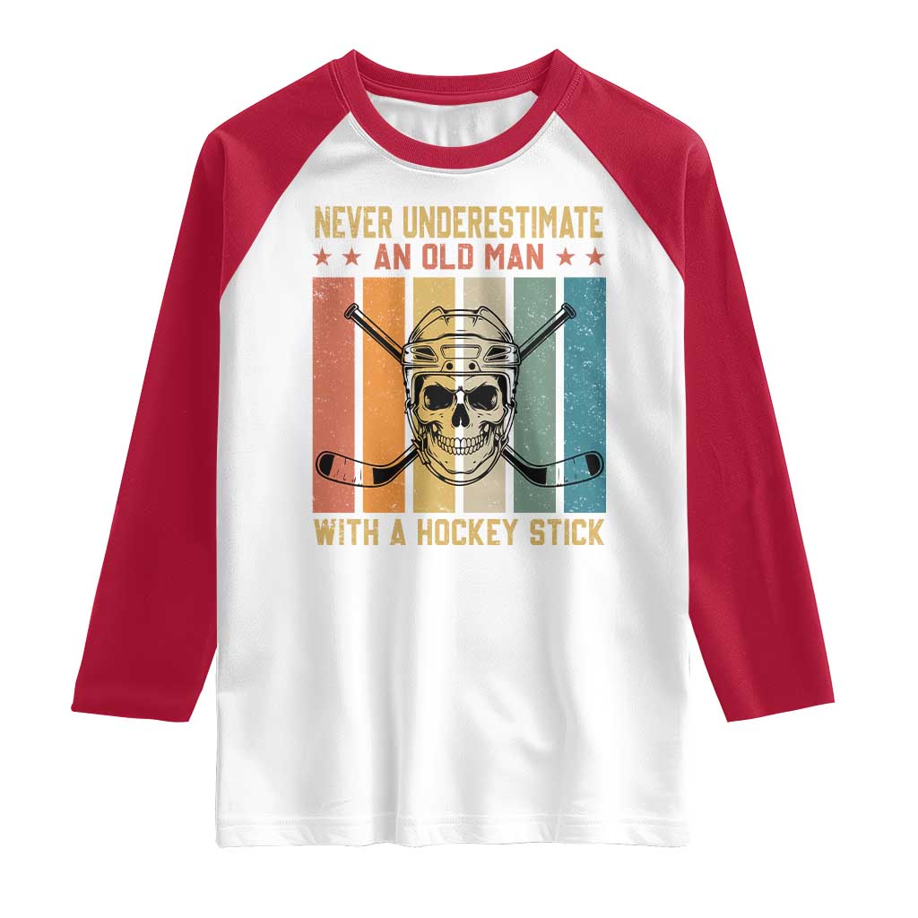 Retro Ice Hockey Player Raglan Shirt Funny Never Underestimate An Old Man - Wonder Print Shop