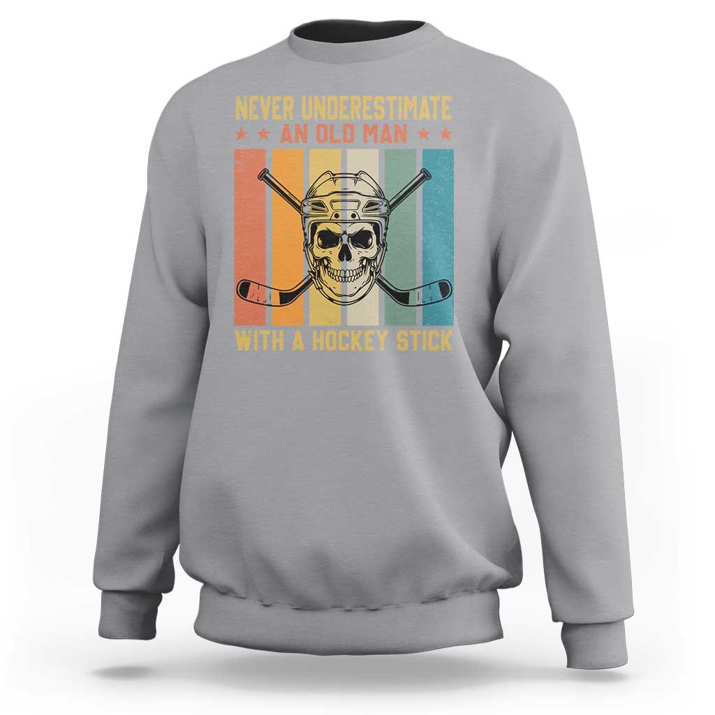 Retro Ice Hockey Player Sweatshirt Funny Never Underestimate An Old Man - Wonder Print Shop