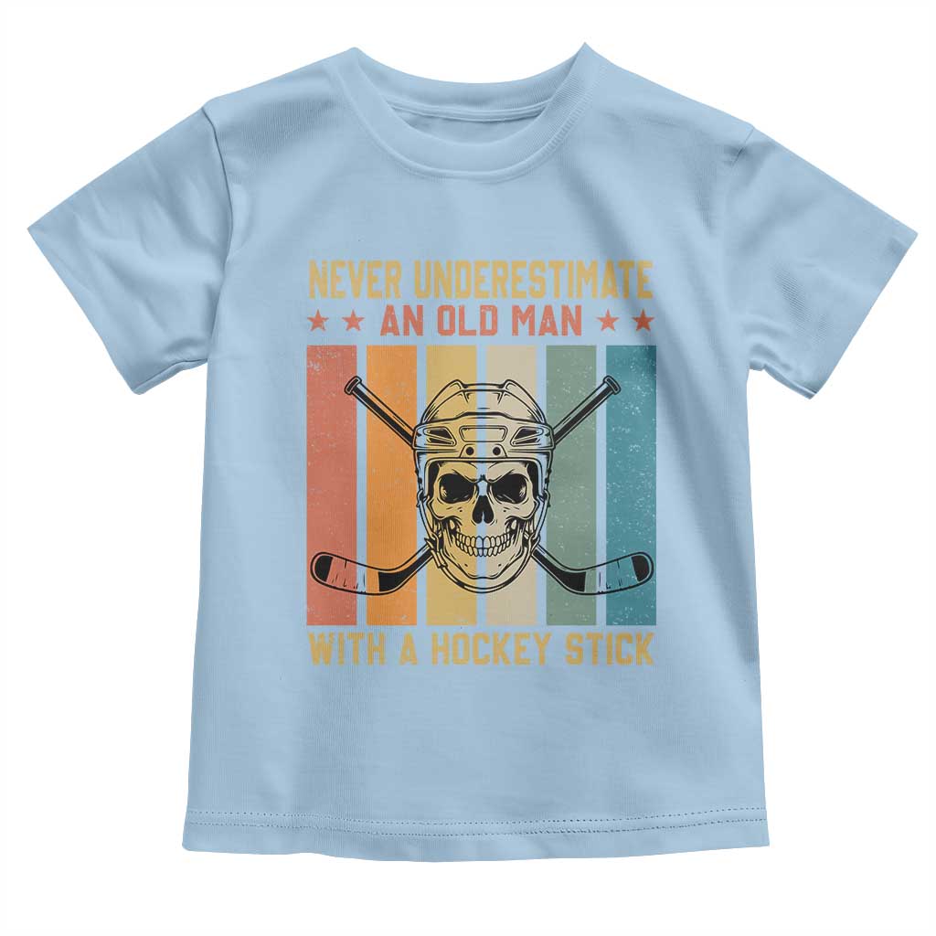 Retro Ice Hockey Player Toddler T Shirt Funny Never Underestimate An Old Man - Wonder Print Shop