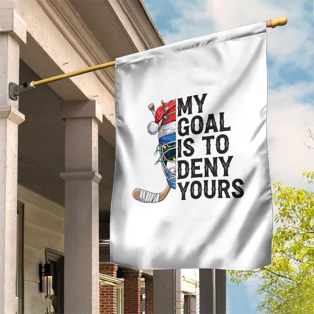 My Goal Is To Deny Yours Garden Flag Ice Hockey Helmet Christmas Gift - Wonder Print Shop