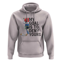 My Goal Is To Deny Yours Hoodie Ice Hockey Helmet Christmas Gift - Wonder Print Shop