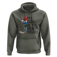 My Goal Is To Deny Yours Hoodie Ice Hockey Helmet Christmas Gift - Wonder Print Shop