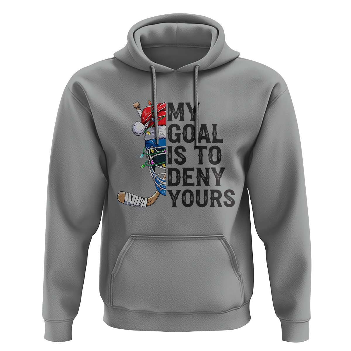 My Goal Is To Deny Yours Hoodie Ice Hockey Helmet Christmas Gift - Wonder Print Shop
