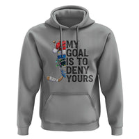 My Goal Is To Deny Yours Hoodie Ice Hockey Helmet Christmas Gift - Wonder Print Shop