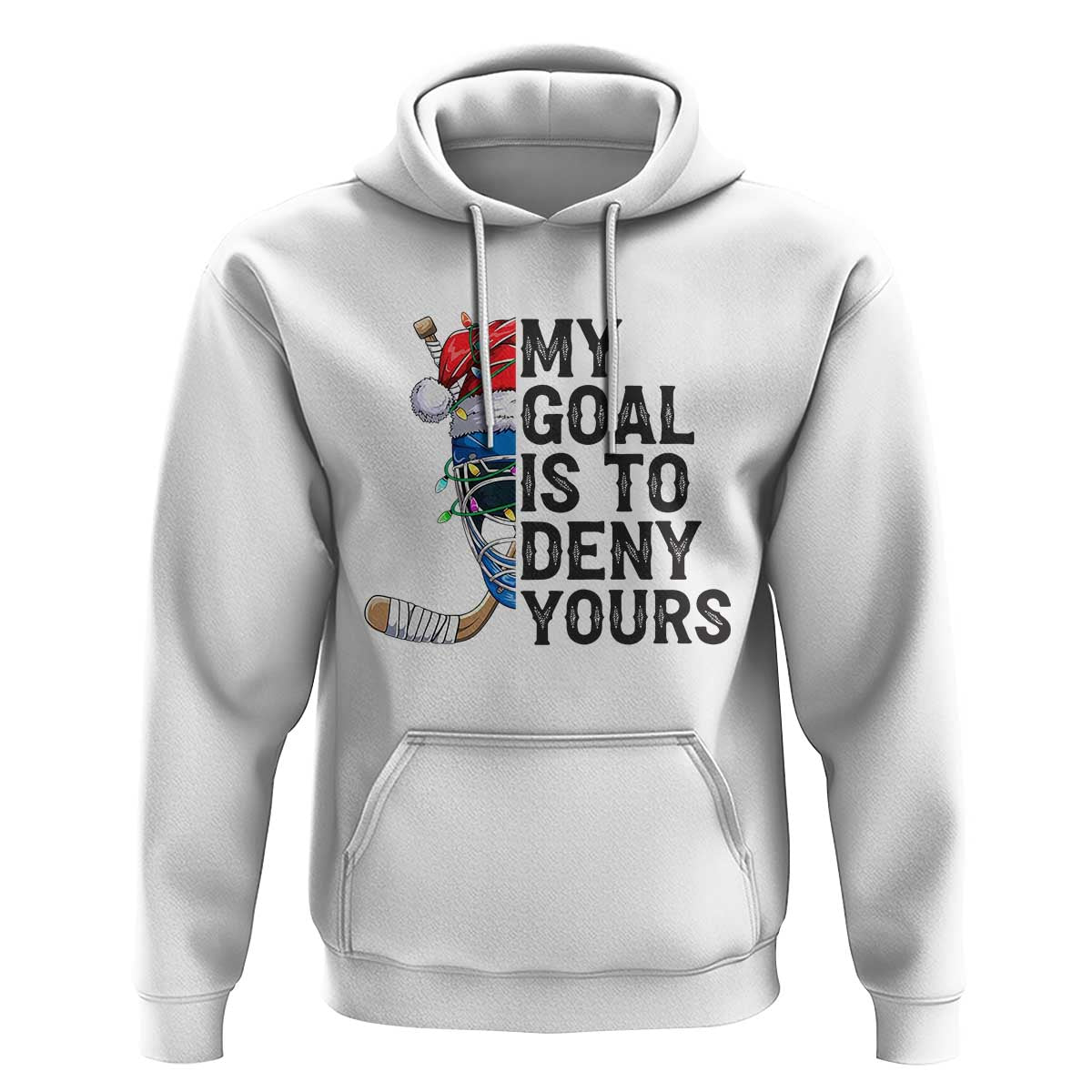 My Goal Is To Deny Yours Hoodie Ice Hockey Helmet Christmas Gift - Wonder Print Shop