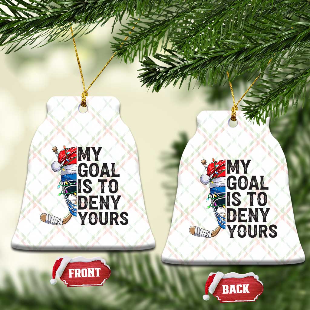 My Goal Is To Deny Yours Ceramic Ornament Ice Hockey Helmet Christmas Gift - Wonder Print Shop