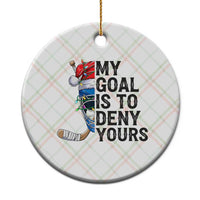 My Goal Is To Deny Yours Ceramic Ornament Ice Hockey Helmet Christmas Gift - Wonder Print Shop