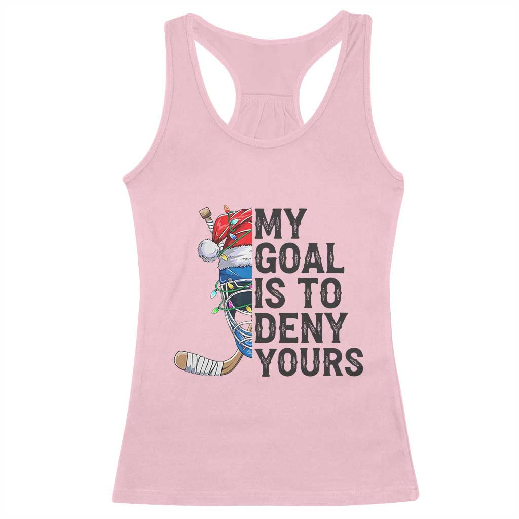 My Goal Is To Deny Yours Racerback Tank Top Ice Hockey Helmet Christmas Gift - Wonder Print Shop