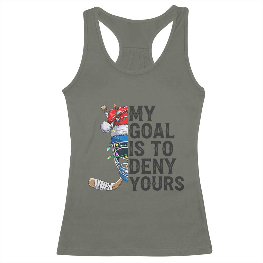 My Goal Is To Deny Yours Racerback Tank Top Ice Hockey Helmet Christmas Gift - Wonder Print Shop