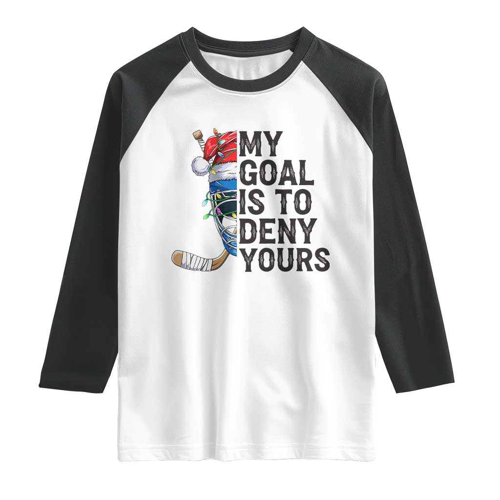 My Goal Is To Deny Yours Raglan Shirt Ice Hockey Helmet Christmas Gift - Wonder Print Shop