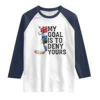 My Goal Is To Deny Yours Raglan Shirt Ice Hockey Helmet Christmas Gift - Wonder Print Shop