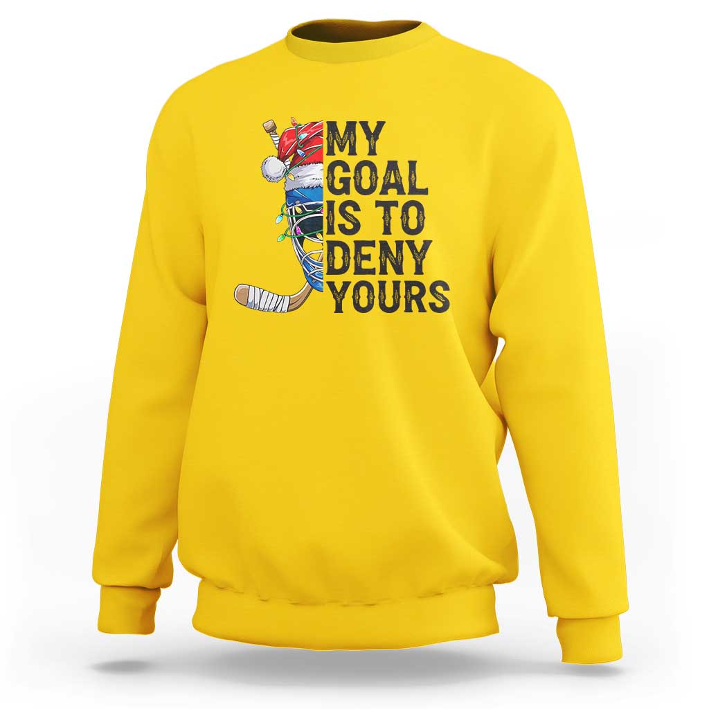 My Goal Is To Deny Yours Sweatshirt Ice Hockey Helmet Christmas Gift - Wonder Print Shop