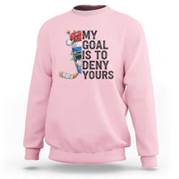 My Goal Is To Deny Yours Sweatshirt Ice Hockey Helmet Christmas Gift - Wonder Print Shop