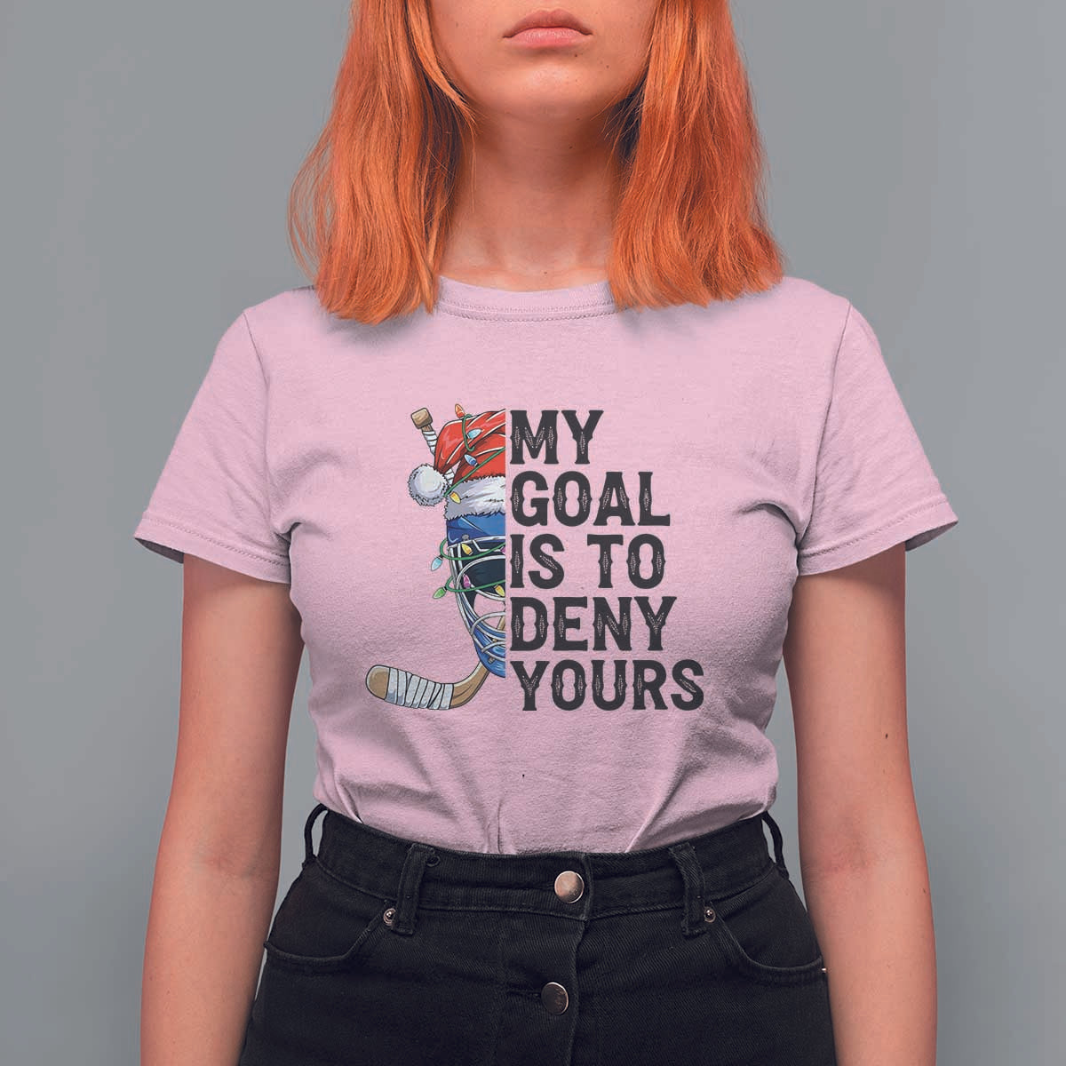 My Goal Is To Deny Yours T Shirt For Women Ice Hockey Helmet Christmas Gift - Wonder Print Shop