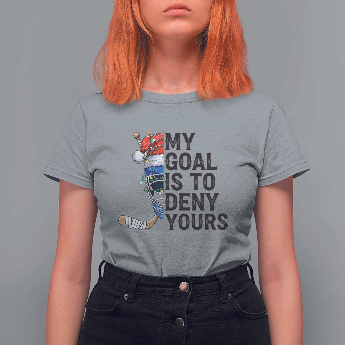 My Goal Is To Deny Yours T Shirt For Women Ice Hockey Helmet Christmas Gift - Wonder Print Shop