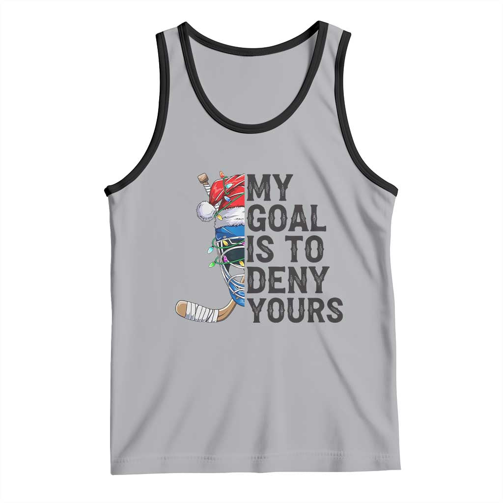 My Goal Is To Deny Yours Tank Top Ice Hockey Helmet Christmas Gift - Wonder Print Shop