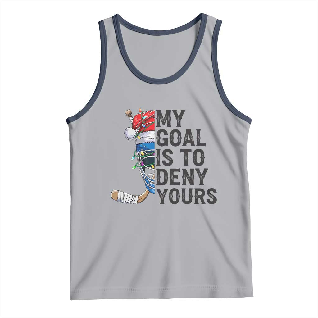My Goal Is To Deny Yours Tank Top Ice Hockey Helmet Christmas Gift - Wonder Print Shop