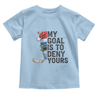 My Goal Is To Deny Yours Toddler T Shirt Ice Hockey Helmet Christmas Gift - Wonder Print Shop