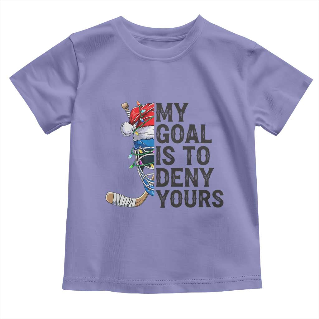 My Goal Is To Deny Yours Toddler T Shirt Ice Hockey Helmet Christmas Gift - Wonder Print Shop