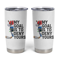 My Goal Is To Deny Yours Tumbler Cup Ice Hockey Helmet Christmas Gift - Wonder Print Shop