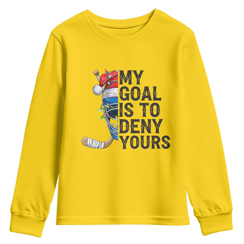 My Goal Is To Deny Yours Youth Sweatshirt Ice Hockey Helmet Christmas Gift - Wonder Print Shop