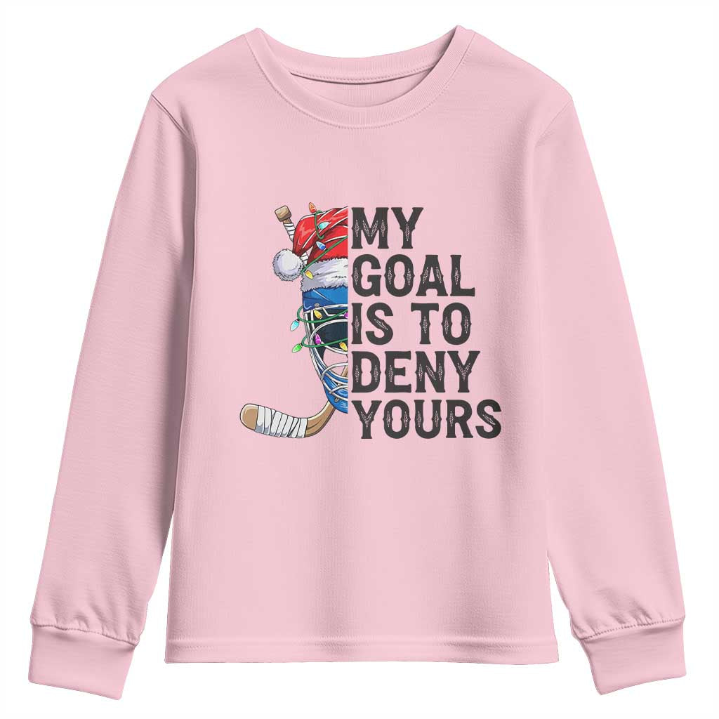 My Goal Is To Deny Yours Youth Sweatshirt Ice Hockey Helmet Christmas Gift - Wonder Print Shop