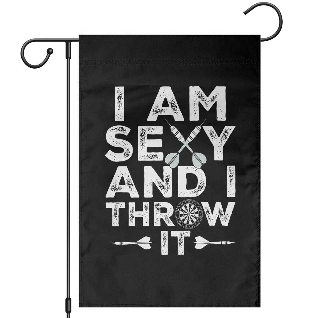 Funny Sexy Dart Player Joke Garden Flag I Am Sexy And I Throw It - Wonder Print Shop