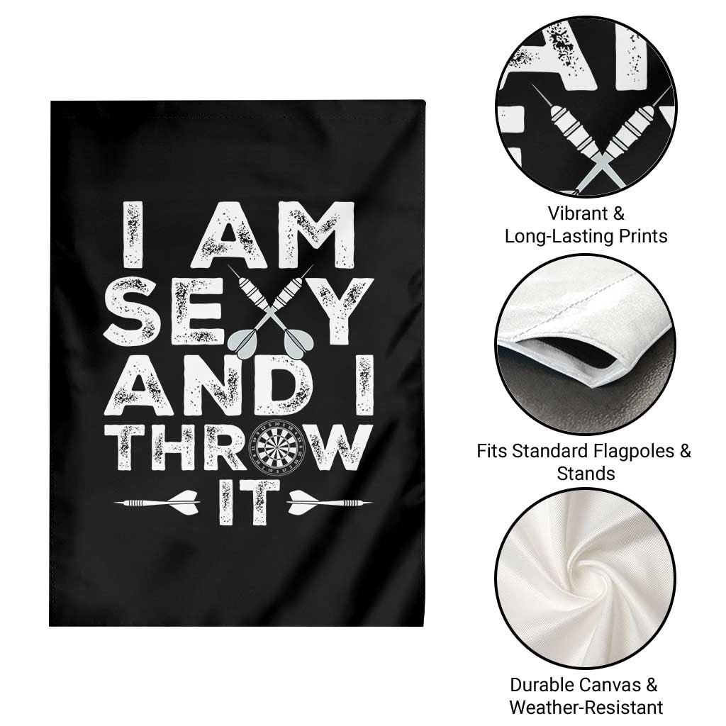 Funny Sexy Dart Player Joke Garden Flag I Am Sexy And I Throw It - Wonder Print Shop